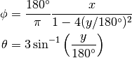 \phi &= \frac{180^\circ}{\pi} \frac{x}{1 - 4(y / 180^\circ)^2} \\
\theta &= 3 \sin^{-1}\left(\frac{y}{180^\circ}\right)