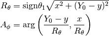 R_\theta &= \mathrm{sign} \theta_1 \sqrt{x^2 + (Y_0 - y)^2} \\
A_\phi &= \arg\left(\frac{Y_0 - y}{R_\theta}, \frac{x}{R_\theta}\right)